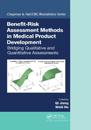 Benefit-Risk Assessment Methods in Medical Product Development