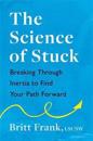 The Science of Stuck: Breaking Through Inertia to Find Your Path Forward