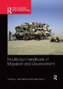 Routledge Handbook of Migration and Development