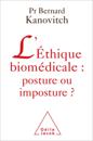 L'' Éthique biomédicale : posture ou imposture ?