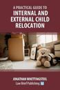 Practical Guide to Internal and External Child Relocation