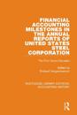 Financial Accounting Milestones in the Annual Reports of United States Steel Corporation