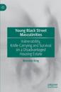 Young Black Street Masculinities