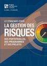 The Standard for Risk Management in Portfolios, Programs, and Projects (FRENCH)