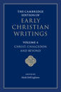 The Cambridge Edition of Early Christian Writings: Volume 4, Christ: Chalcedon and Beyond