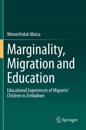 Marginality, Migration and Education