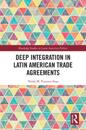 Deep Integration in Latin American Trade Agreements