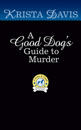 A Good Dog's Guide To Murder