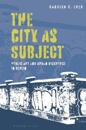 The City as Subject