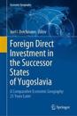 Foreign Direct Investment in the Successor States of Yugoslavia