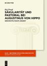 Säkularität und Pastoral bei Augustinus von Hippo
