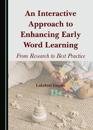 An Interactive Approach to Enhancing Early Word Learning
