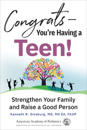 Congrats—You're Having a Teen!