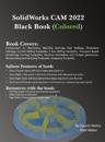 SolidWorks CAM 2022 Black Book (Colored)