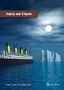 Fakta om Titanic