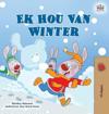 I Love Winter (Afrikaans Children's Book)