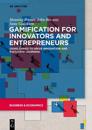 Gamification for Innovators and Entrepreneurs