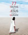 77 Truths about Jesus Revealed in Quran!