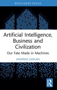 Artificial Intelligence, Business and Civilization - Andreas Kaplan -  e-kirja(9781000563306) | Adlibris kirjakauppa