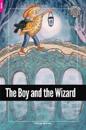 Boy and the Wizard - Foxton Reader Starter Level (300 Headwords A1) with free online AUDIO