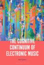 Cognitive Continuum of Electronic Music