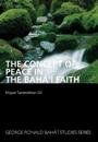The Concept of Peace in the Bah?'? Faith