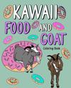 Kawaii Food and Goat Coloring Book