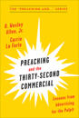 Preaching and the Thirty-Second Commerical