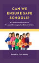 Can We Ensure Safe Schools?