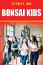 Bonsai Kids