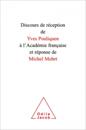 Discours de reception de Yves Pouliquen a l'Academie francaise et reponse de Michel Mohrt