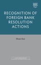 Recognition of Foreign Bank Resolution Actions