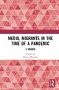Media, Migrants and the Pandemic in India