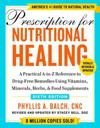 Prescription For Nutritional Healing, Sixth Edition