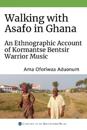 Walking with Asafo in Ghana