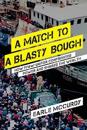 A Match to a Blasty Bough