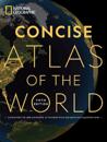 National Geographic Concise Atlas of the World, 5th Edition