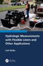 Hydrologic Measurements with Flexible Liners and Other Applications