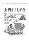 Le Petit Livre des Islandais du Temps Jadis