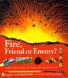 Fire, Friend or Enemy?