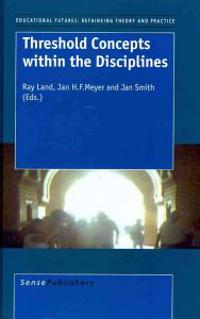 Threshold Concepts Within the Disciplines