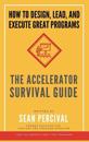 The Accelerator Survival Guide