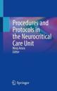 Procedures and Protocols in the Neurocritical Care Unit
