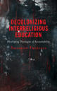 Decolonizing Interreligious Education