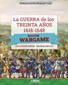 La Guerra de los Treinta años 1618-1648: Edición Wargame