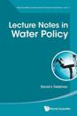 Lecture Notes In Water Policy