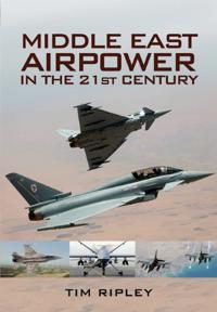 Middle East Air Power in the 21st Century