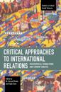 Critical Approaches to International Relations