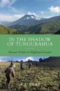 In the Shadow of Tungurahua