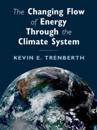 Changing Flow of Energy Through the Climate System